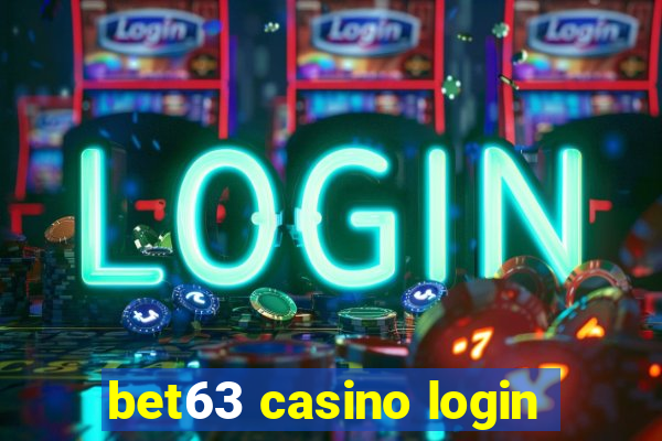 bet63 casino login